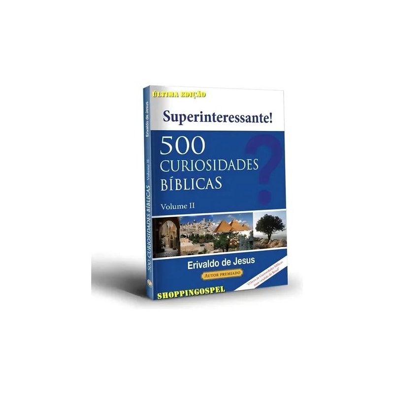 500 CURIOSIDADES BÍBLICAS - VOLUME 2