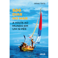 500 dias no mar: a volta ao mundo em um 12 pés