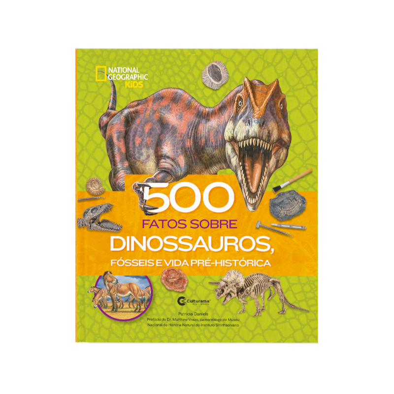 500 FATOS SOBRE DINOSSAUROS, FÓSSEIS E VIDA PRÉ-HISTÓRICA