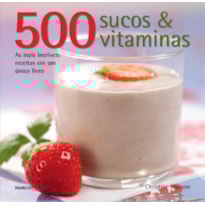 500 SUCOS & VITAMINAS