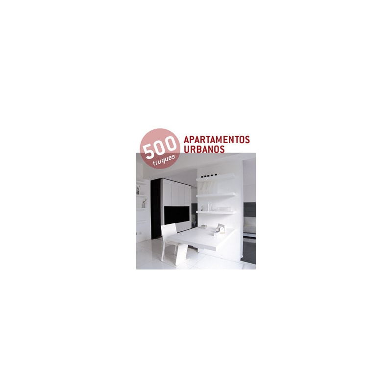 500 truques - apartamentos urbanos