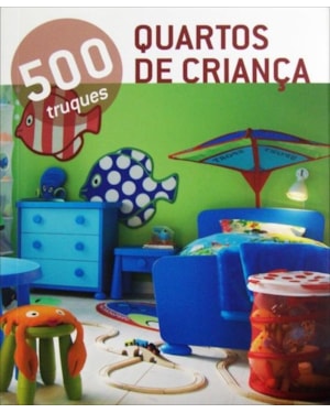 500 truques - quartos de criança
