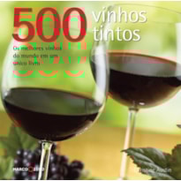 500 VINHOS TINTOS 500 VINHOS TINTOS