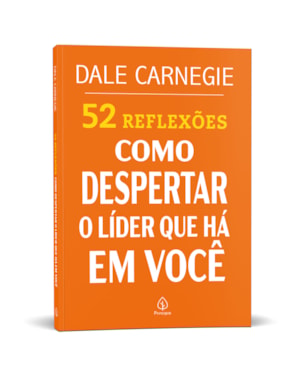 52 REFLEXÕES: COMO DESPERTAR O LÍDER QUE HÁ EM VOCÊ