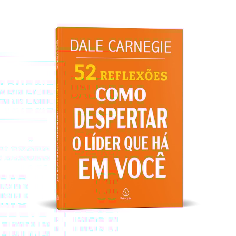 52 REFLEXÕES: COMO DESPERTAR O LÍDER QUE HÁ EM VOCÊ