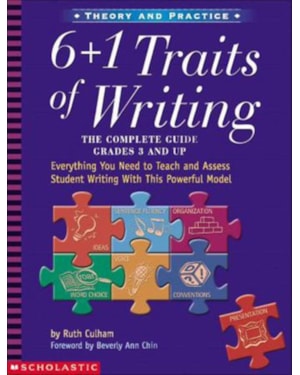 6+1 TRAITS OF WRITING - THE COMPLETE GUIDE