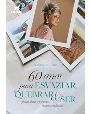 60 ANOS PARA ESVAZIAR, QUEBRAR E SER