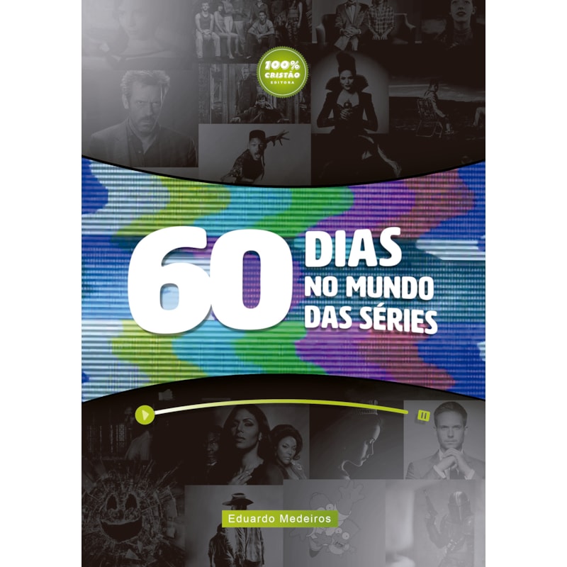 60 DIAS NO MUNDO DAS SÉRIES - DEVOCIONAL