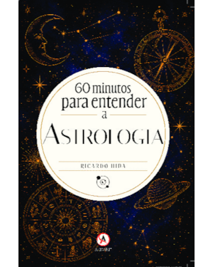 60 Minutos para Entender a Astrologia