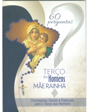 60 PERGUNTAS TERÇO DOS HOMENS