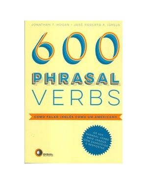 600 PHRASAL VERBS - COMO FALAR INGLÊS COMO UM AMERICANO
