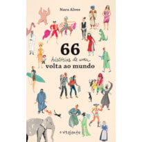 66 HISTÓRIAS DE UMA VOLTA AO MUNDO