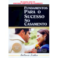 7 FUNDAMENTOS PARA O SUCESSO NO CASAMENTO