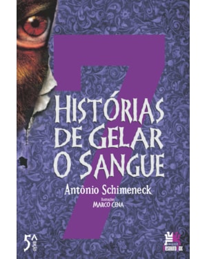 7 HISTÓRIAS DE GELAR O SANGUE