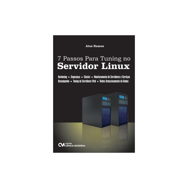 7 PASSOS PARA TUNING NO SERVIDOR LINUX