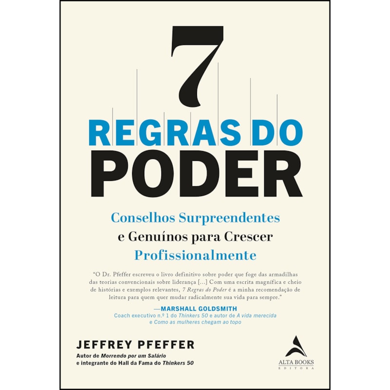 7 regras do poder: conselhos surpreendentes e genuínos para crescer profissionalmente