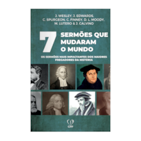 7 SERMÕES QUE MUDARAM O MUNDO