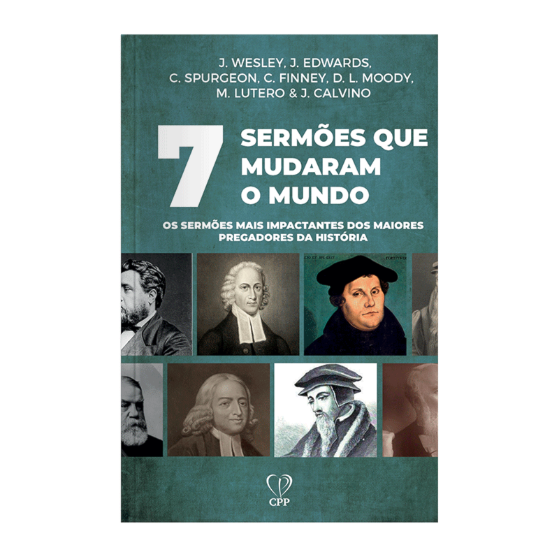 7 SERMÕES QUE MUDARAM O MUNDO