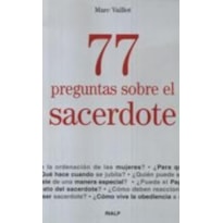 77 PREGUNTAS SOBRE EL SACERDOTE - 1ª