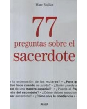 77 PREGUNTAS SOBRE EL SACERDOTE - 1ª