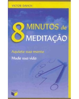 8 MINUTOS DE MEDITACAO - AQUIETE SUA MENTE MUDE SUA...