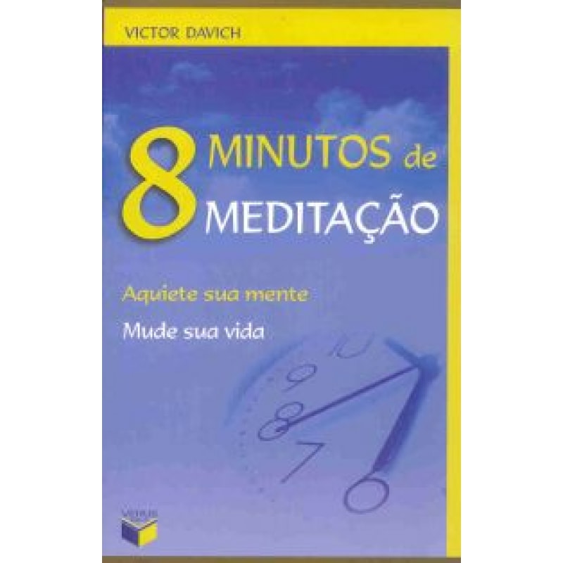 8 MINUTOS DE MEDITACAO - AQUIETE SUA MENTE MUDE SUA...