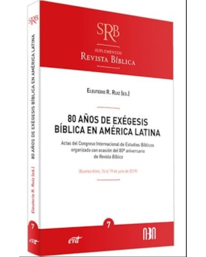 80 AÑOS DE EXEGESIS BÍBLICA EN AMERICA LATINA
