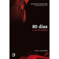 80 DIAS: A COR DA PAIXÃO