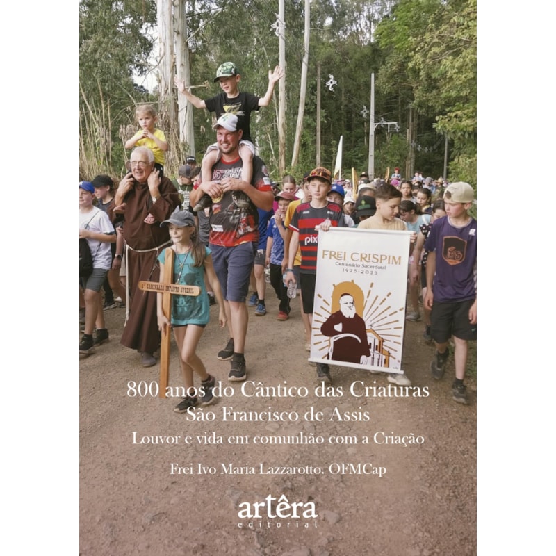 800 ANOS DO CÂNTICO DAS CRIATURAS: SÃO FRANCISCO DE ASSIS - LOUVOR E VIDA 2026 EM COMUNHÃO COM A CRIAÇÃO