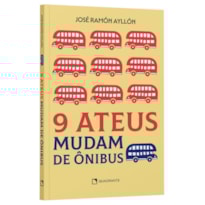 9 ATEUS MUDAM DE ÔNIBUS