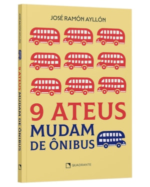 9 ATEUS MUDAM DE ÔNIBUS