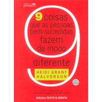 9 coisas que as pessoas bem-sucedidas fazem de modo diferente