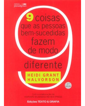 9 coisas que as pessoas bem-sucedidas fazem de modo diferente