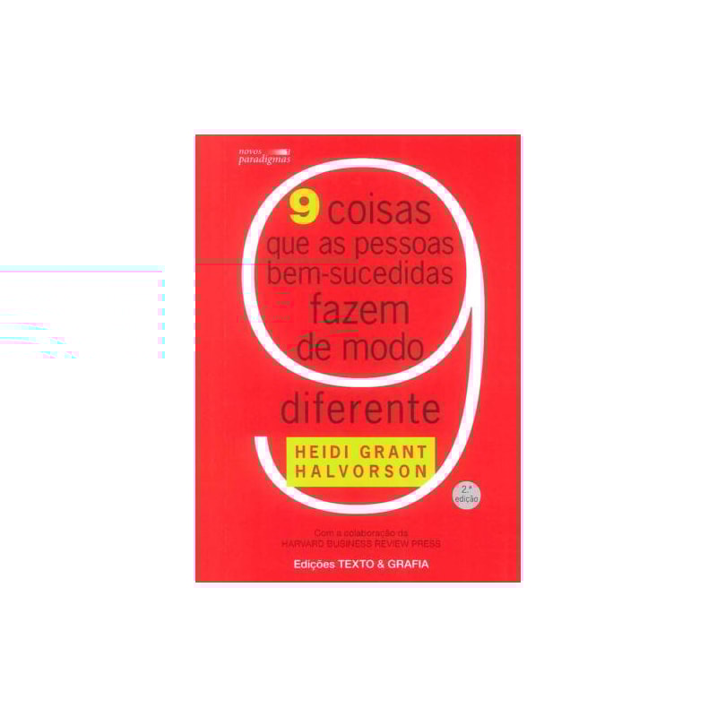 9 coisas que as pessoas bem-sucedidas fazem de modo diferente