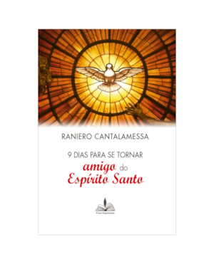 9 DIAS PARA SE TORNAR AMIGO DO ESPIRITO SANTO