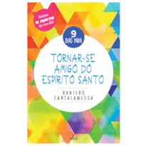 9 DIAS PARA TORNAR-SE AMIGO DO ESPIRITO SANTO