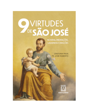 9 VIRTUDES DE SÃO JOSÉ