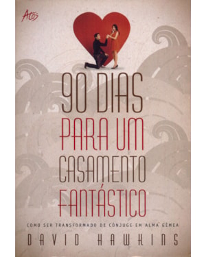 90 DIAS PARA UM CASAMENTO FANTÁSTICO
