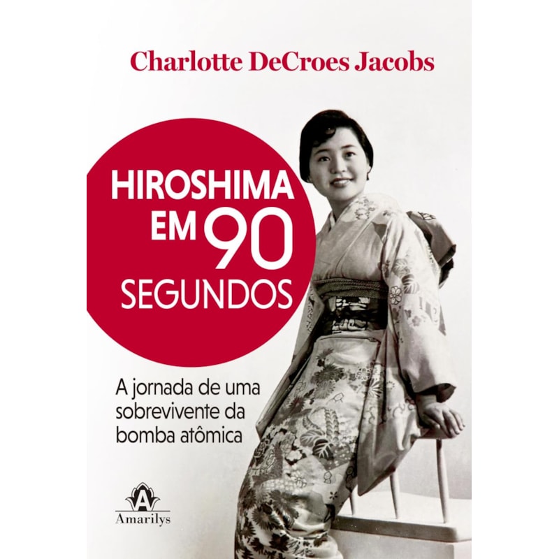 90 segundos para a meia-noite: A jornada de uma sobrevivente da bomba de Hiroshima