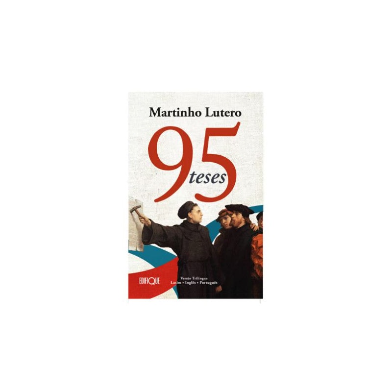 95 TESES - MARTINHO LUTERO