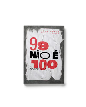 99 não é 100