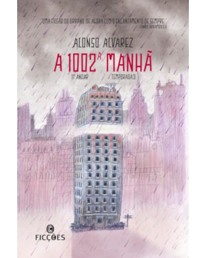 A 1002ª manhã: Série 11º andar - Temporada 3