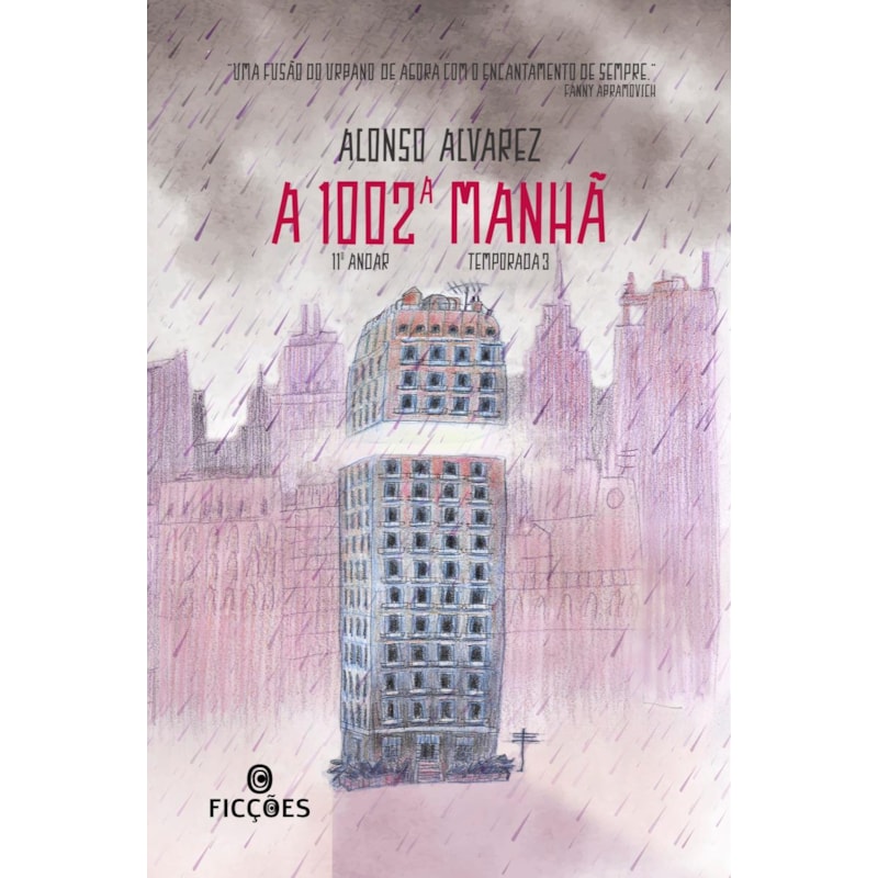 A 1002ª manhã: Série 11º andar - Temporada 3