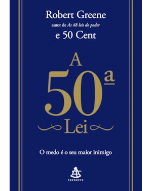 A 50ª LEI: O MEDO É O SEU MAIOR INIMIGO
