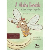 A abelha Donatela e seus amigos tagarelas