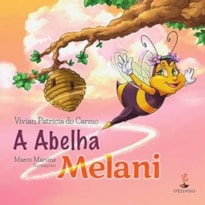 A ABELHA MELANI