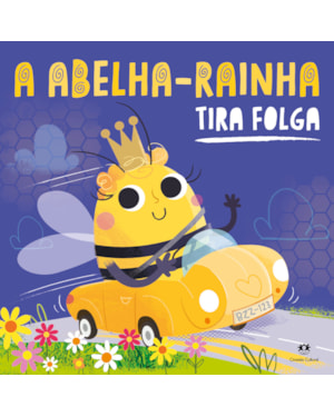 A ABELHA-RAINHA TIRA FOLGA