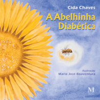 A ABELINHA DIABÉTICA A ABELINHA DIABÉTICA