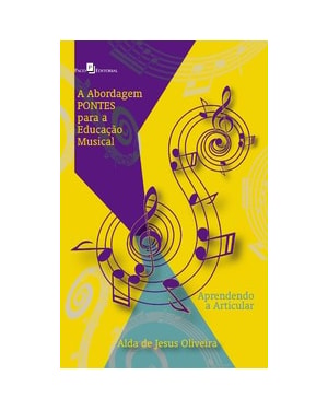 A abordagem PONTES para a educação musical: aprendendo a articular