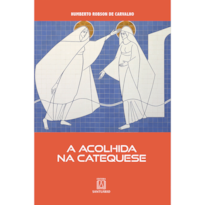 A Acolhida na Catequese